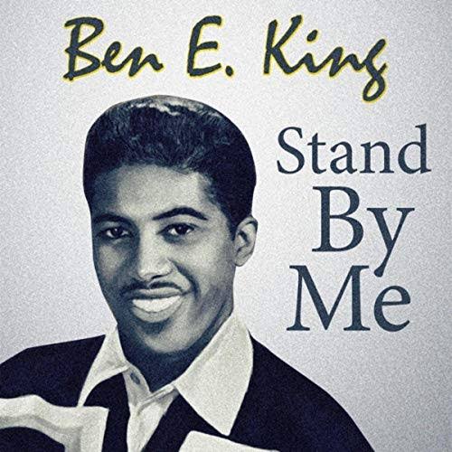 【歌詞和訳】Ben E King / Stand By Me ベン・E・キング / スタンド・バイ・ミー